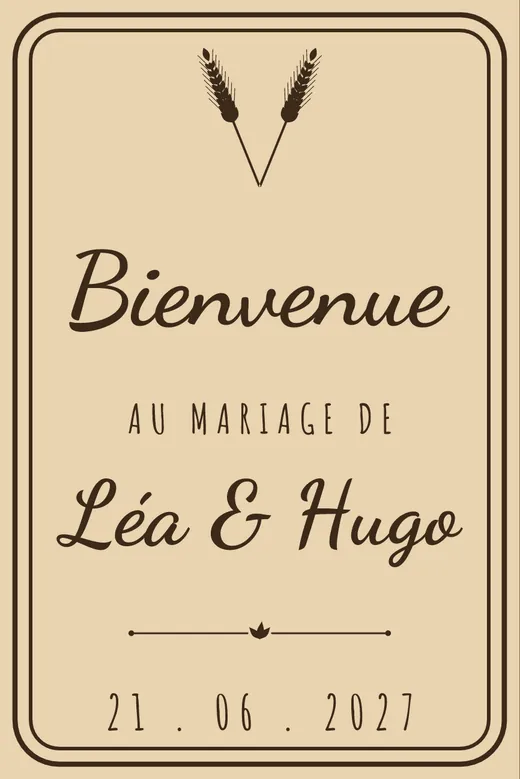 Panneau de bienvenue de style champêtre, 600 × 900 mm : épis de blé, « Bienvenue au mariage de Léa & Hugo, 21 . 06 . 2027 » dans un double filet arrondi.
