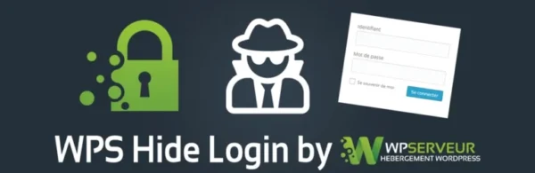 Sécurisation de l’accès WordPress avec le plugin WPS Hide Login, par WPServeur